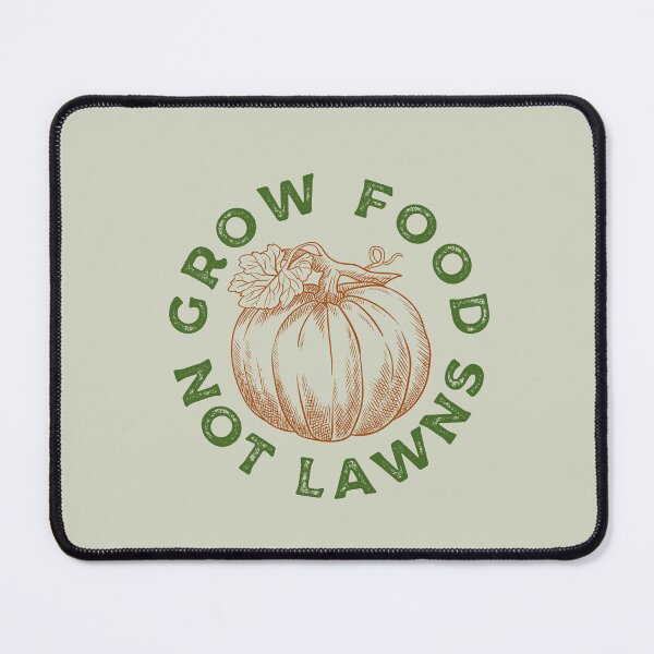 Item preview, Grow Food Not Lawns designed and sold by Growwithme.