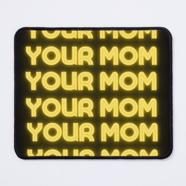 Item preview, your mom designed and sold by StudioSamanthaa.