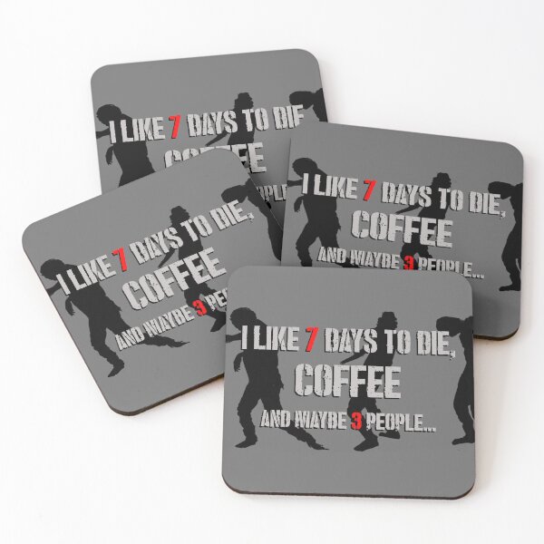 Item preview, 7 Days to Die & coffee designed and sold by HellsJanitor.