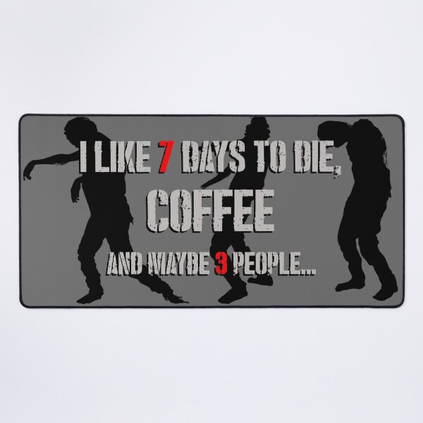 Item preview, 7 jours pour mourir et café designed and sold by HellsJanitor.