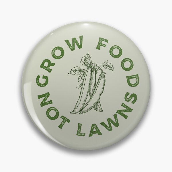 Item preview,  Grow Food Not Lawns designed and sold by Growwithme.