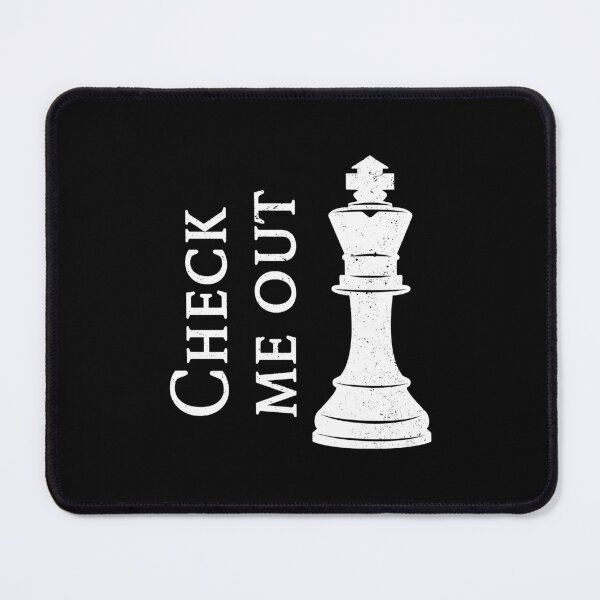 Item preview, Check me out, Chess designed and sold by PaulSDesign.