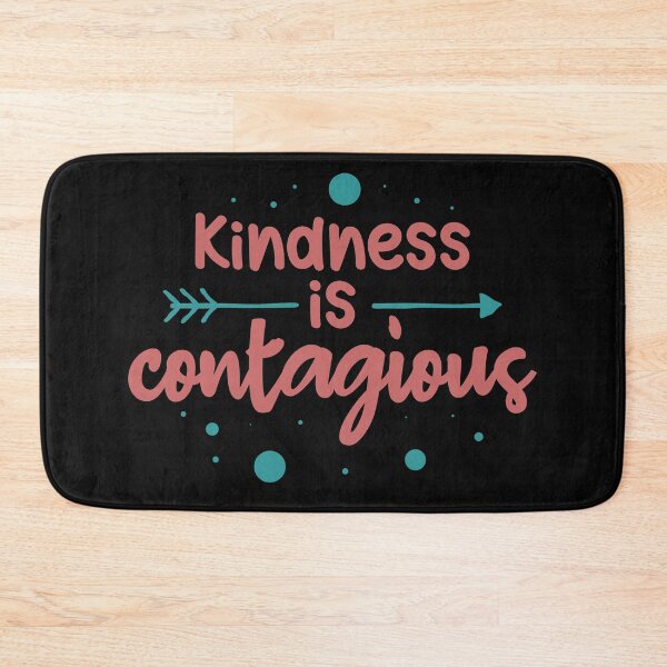 Item preview, Kindness is Contagious be kind,kindness,kindness is contagious,kind,kindness matters,choose kind,anti bullying,love,kindness is so gangster,always be kind designed and sold by NAZIMNADIR.