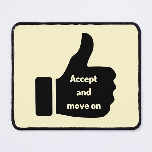 Item preview, Accept and move on designed and sold by DigitalArtTrend.
