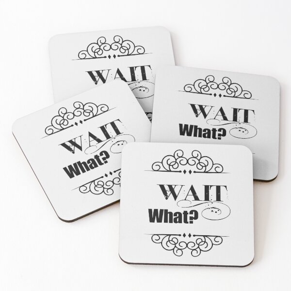 Item preview, Wait What? Tee designed and sold by PureCreations.