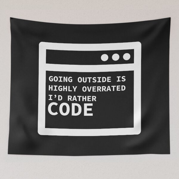 Item preview, Going Outside Is Highly Overrated - I'd Rather Code designed and sold by yoshra.