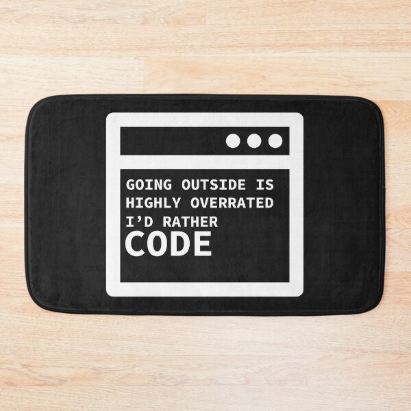Item preview, Going Outside Is Highly Overrated - I'd Rather Code designed and sold by yoshra.