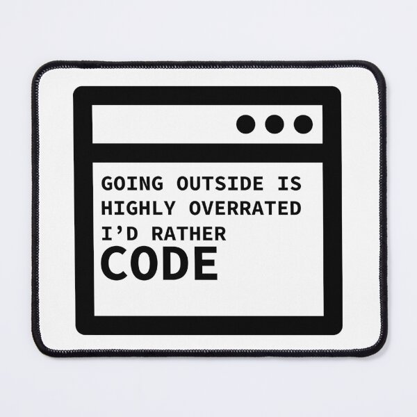 Item preview, Going Outside Is Highly Overrated - I'd Rather Code designed and sold by yoshra.