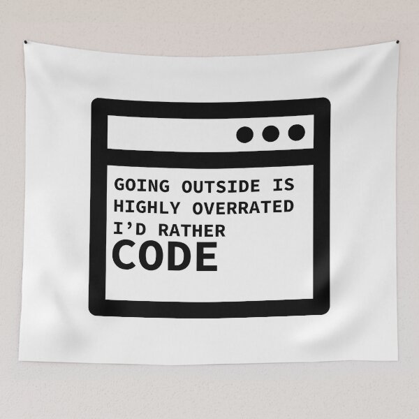 Item preview, Going Outside Is Highly Overrated - I'd Rather Code designed and sold by yoshra.