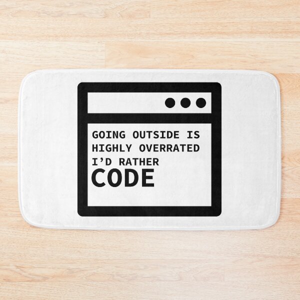 Item preview, Going Outside Is Highly Overrated - I'd Rather Code designed and sold by yoshra.