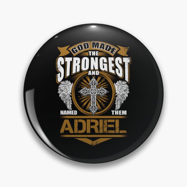 Item preview, Adriel Name T Shirt - God Found Strongest And Named Them Adriel Gift Item Tee designed and sold by jazminprin.