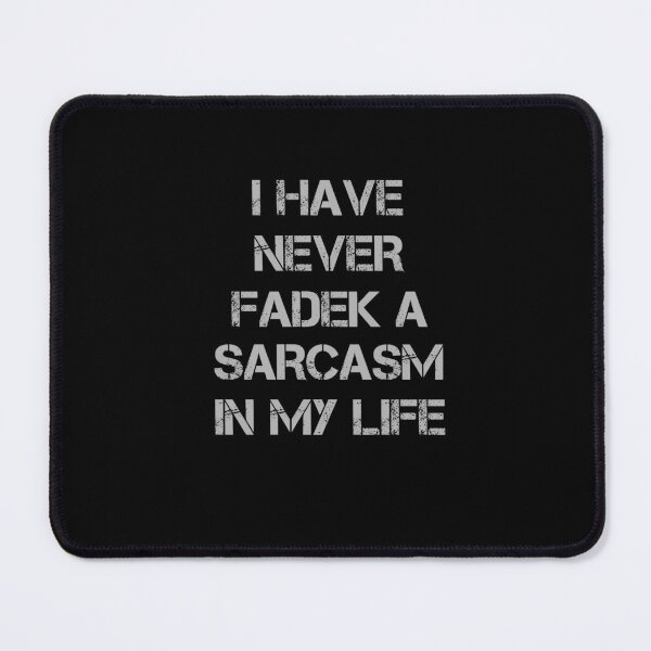Item preview, i have never faked a sarcasm in my life designed and sold by rachidhaz.