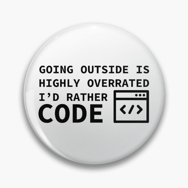 Item preview, Going Outside Is Highly Overrated - I'd Rather Code designed and sold by yoshra.