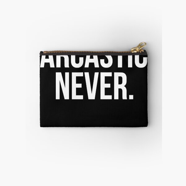 Item preview, Funny Me Sarcastic Never designed and sold by Henderson8769.