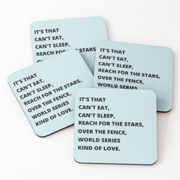 Item preview, Its that cant eat, cant sleep, reach for the stars, over the fence, world series kinds of love (blue)ORIGINAL BY CRUSHART1 ON REDBUBBLE  designed and sold by CrushArt1.
