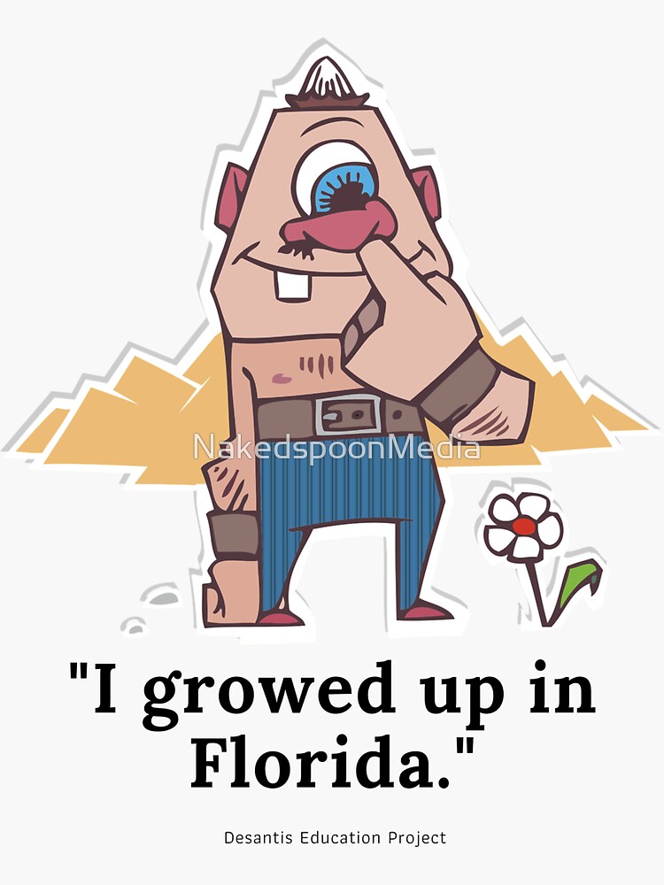 "Growing up in Florida" Sticker by NakedspoonMedia Redbubble