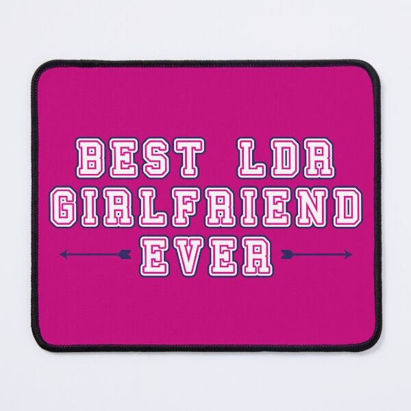 Item preview, Best LDR Girlfriend ever, LDR Girlfriend Gift designed and sold by Koala Designs.