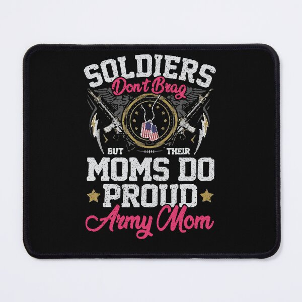 Item preview, Soldiers Don't Brag But Moms Do Proud Army Mom Mothers Day designed and sold by Dressed For  Duty.
