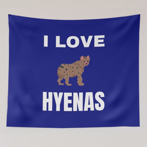 Item preview, I love Hyenas designed and sold by fev-rocks.