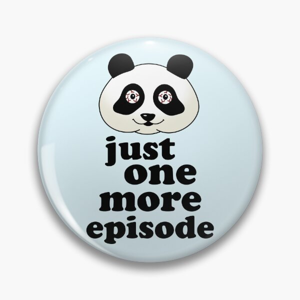 Item preview, just one more episode! no sleep panda designed and sold by FandomizedRose.
