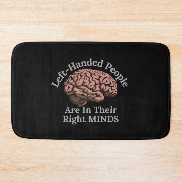Item preview, Left-Handed People Are In Their Right Minds T-Shirt designed and sold by MrTsTshirts.