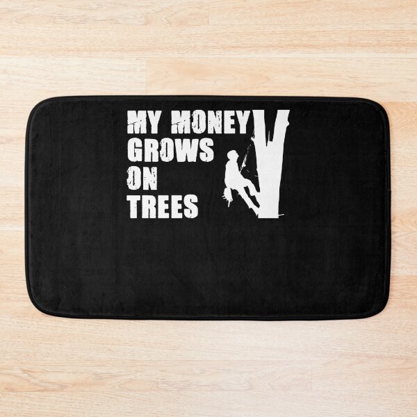Item preview, My Money Grows On Trees Funny Tree Climbing For A Lumberjack designed and sold by Nessshirts.