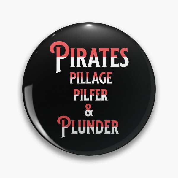 Item preview, Pirates Pillage Pilfer And Plunder Design - Nautical Gifts designed and sold by shywolf42.