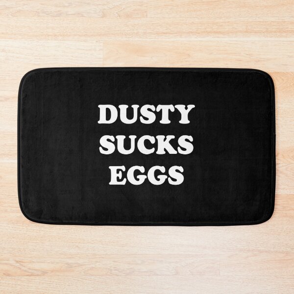 Item preview, Dusty sucks eggs designed and sold by QueendarChanse.