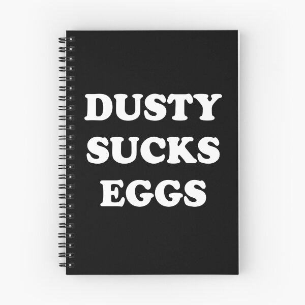 Item preview, Dusty sucks eggs designed and sold by QueendarChanse.