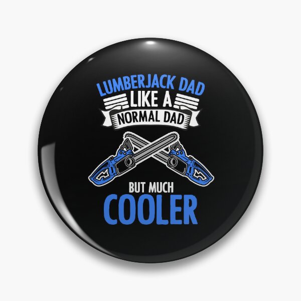 Item preview, Lumberjack Dad Funny Forestry Wood Logging For A Tree Logger designed and sold by Nessshirts.