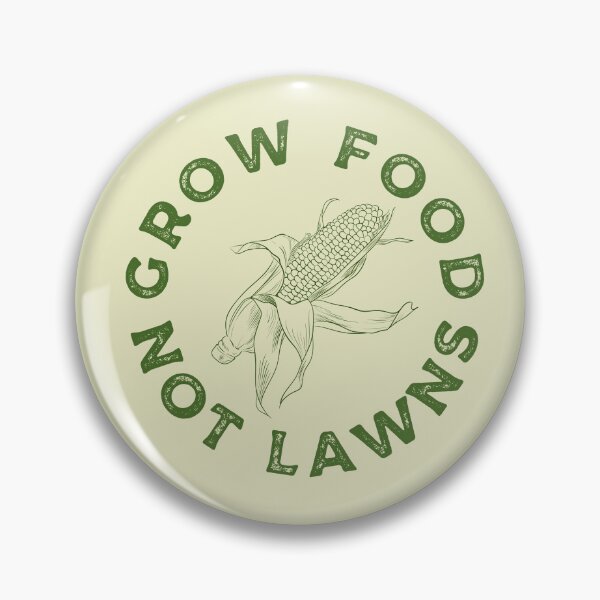 Item preview, Grow Food Not Lawns designed and sold by Growwithme.