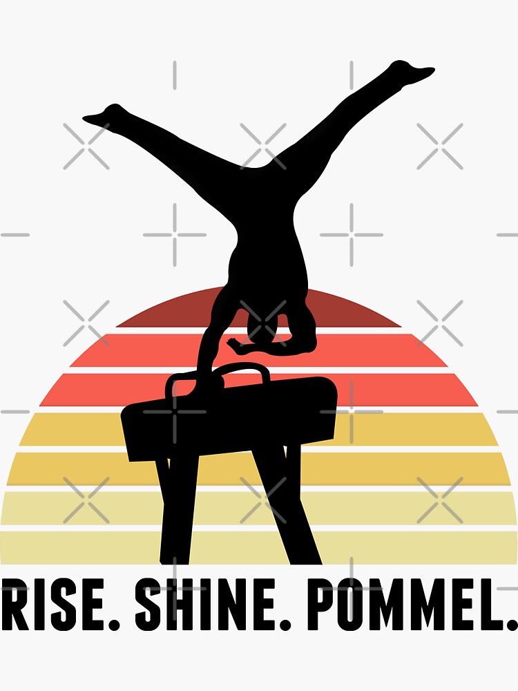 "Rise Shine Pommel Horse Mens Gymnastics" Sticker for Sale by elishamarie28 Redbubble