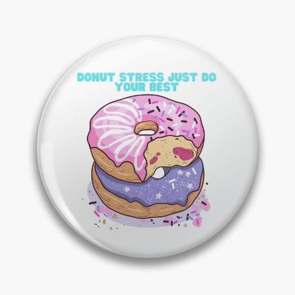 Item preview, Donut Stress Just Do Your Best designed and sold by Marshmello-.