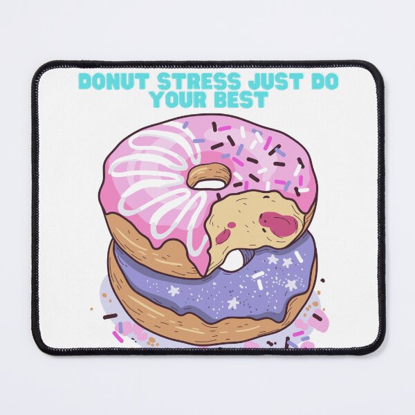 Item preview, Donut Stress Just Do Your Best designed and sold by Marshmello-.