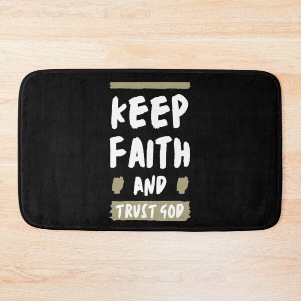 Item preview, KEEP FAITH AND TRUST GOD designed and sold by Nancyanna.