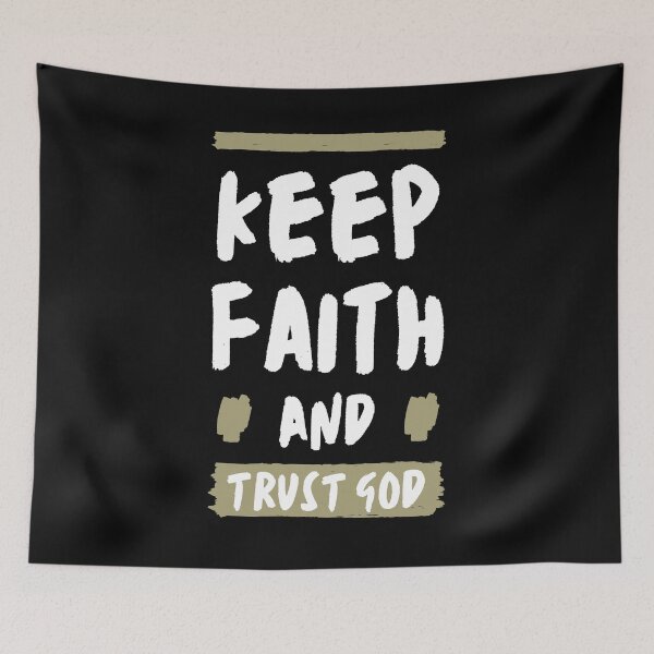 Item preview, KEEP FAITH AND TRUST GOD designed and sold by Nancyanna.