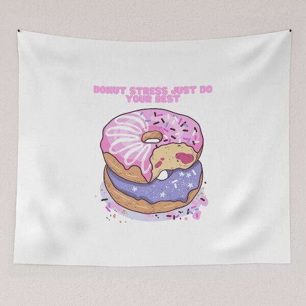 Item preview, Donut Stress Just do your best designed and sold by Marshmello-.