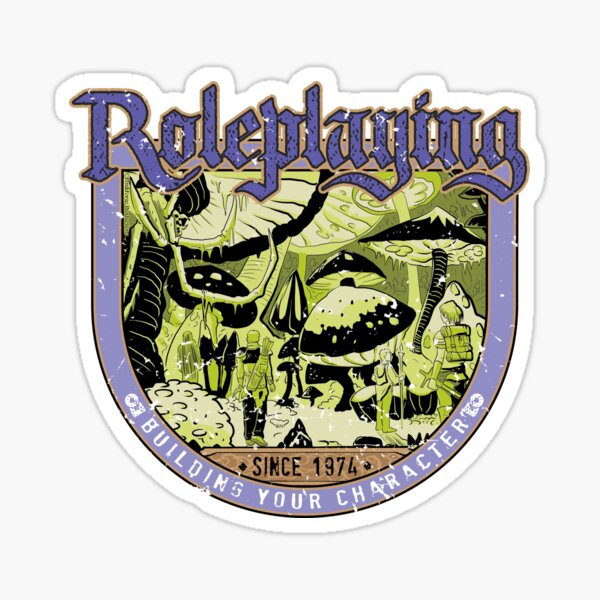 Roleplaying - Building your character since 1974 Sticker