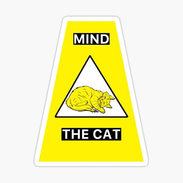 Mind the Cat Sticker