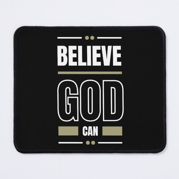 Item preview, BELIEVE GOD CAN designed and sold by Nancyanna.