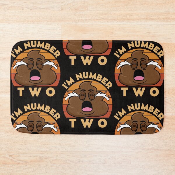 Item preview, I'm Number Two | Funny Poop designed and sold by mattades.