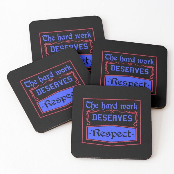 Item preview, The Hard Work Deserves Respect designed and sold by IllustrT.