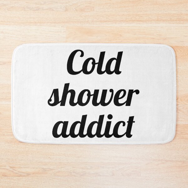 Item preview, Black and white Cold shower addict  designed and sold by Thought2reality.