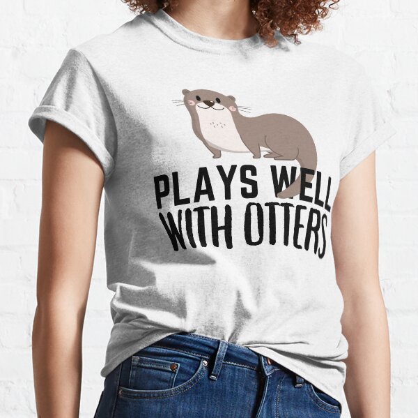 Lustig spielt gut mit Ottern, lustiges Otter-Wortspiel-Geschenk Classic T-Shirt