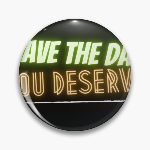 Item preview, "Have the day you deserve" designed and sold by StudioSamanthaa.