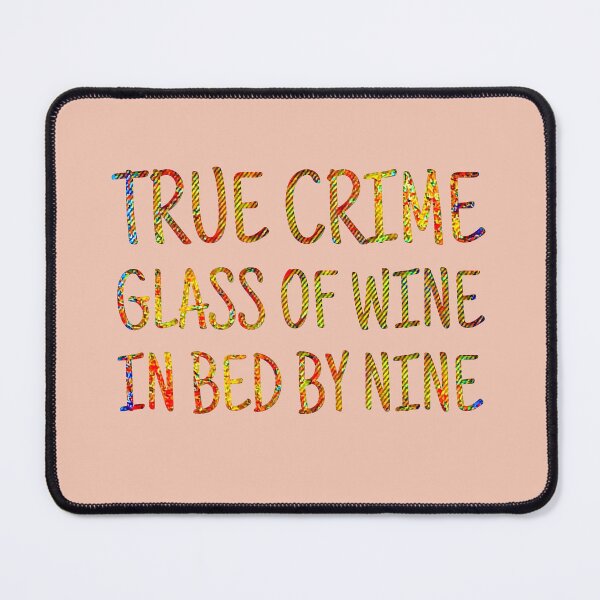 Item preview, True Crime Glass of Wine IN Bed By Nine designed and sold by CristalleLisa.