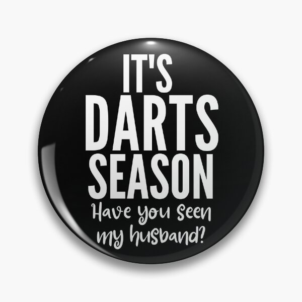 Item preview, It's darts season. Have you seen my husband? designed and sold by TheGreenGoat.