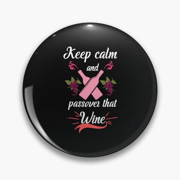 Item preview, Keep Calm And Passover That Wine - Family get together |Celebrations designed and sold by Rainbow Designs.