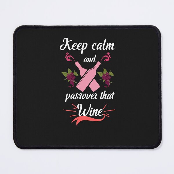 Item preview, Keep Calm And Passover That Wine - Family get together |Celebrations designed and sold by Rainbow Designs.