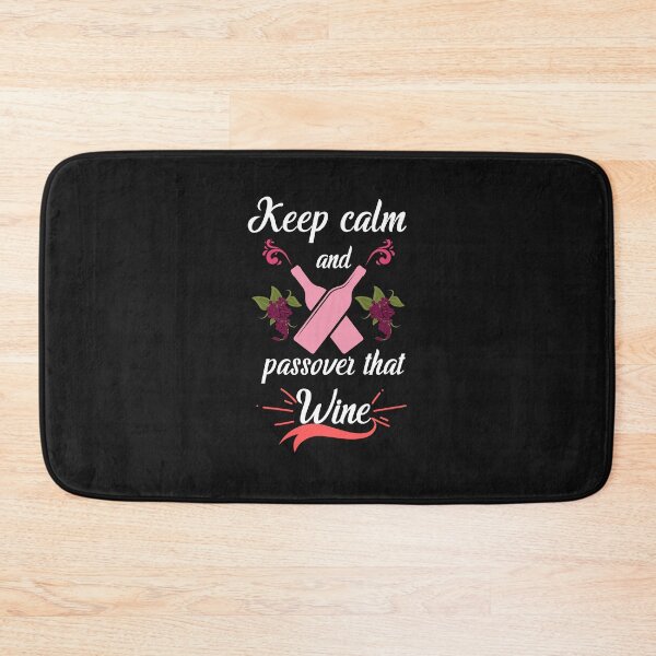 Item preview, Keep Calm And Passover That Wine - Family get together |Celebrations designed and sold by Rainbow Designs.